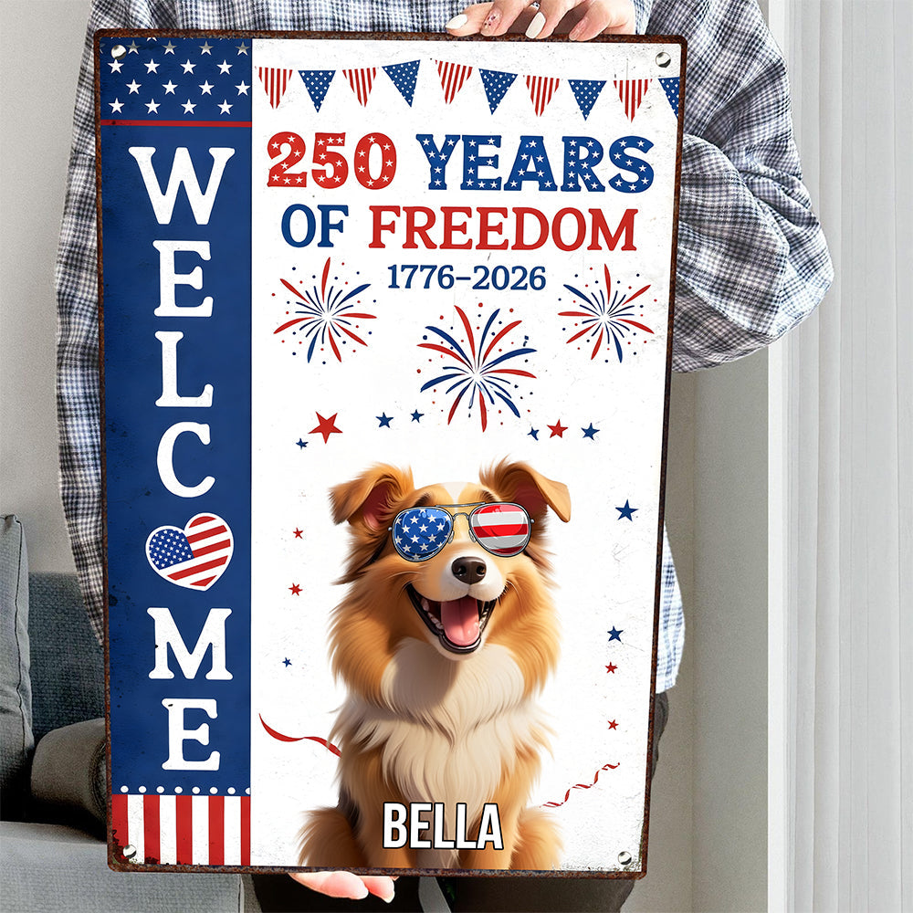 Personalized Dog Welcome Metal Sign – 250 Years of Freedom 1776–2026