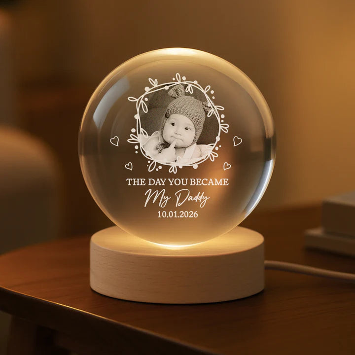 The Day You Became My Mummy/Daddy - Personalised Custom Photo Crystal Ball Lamp