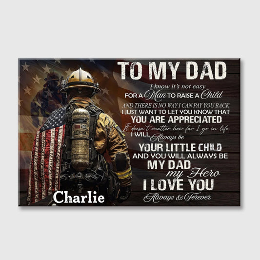 Firefighter Tribute Canvas / Poster - Your Dad, Your Hero