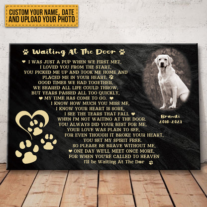 I’ll Be Waiting At The Door - Personalized Custom Dog Photo Memorial Canvas / Poster