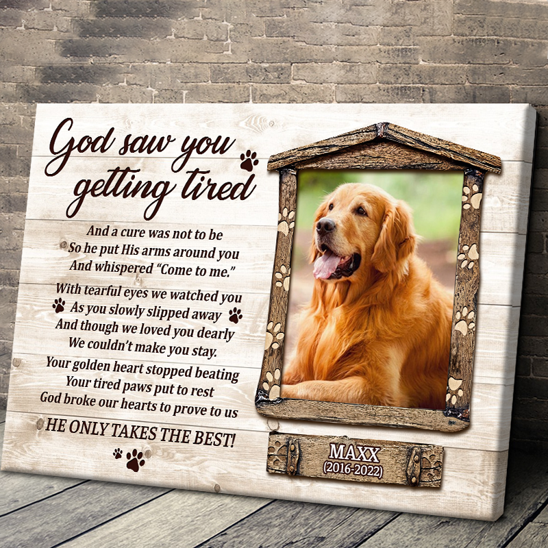 Personalized God Saw You Getting Tired Canvas / Poster - Custom Memorial Gifts For Dog Owners