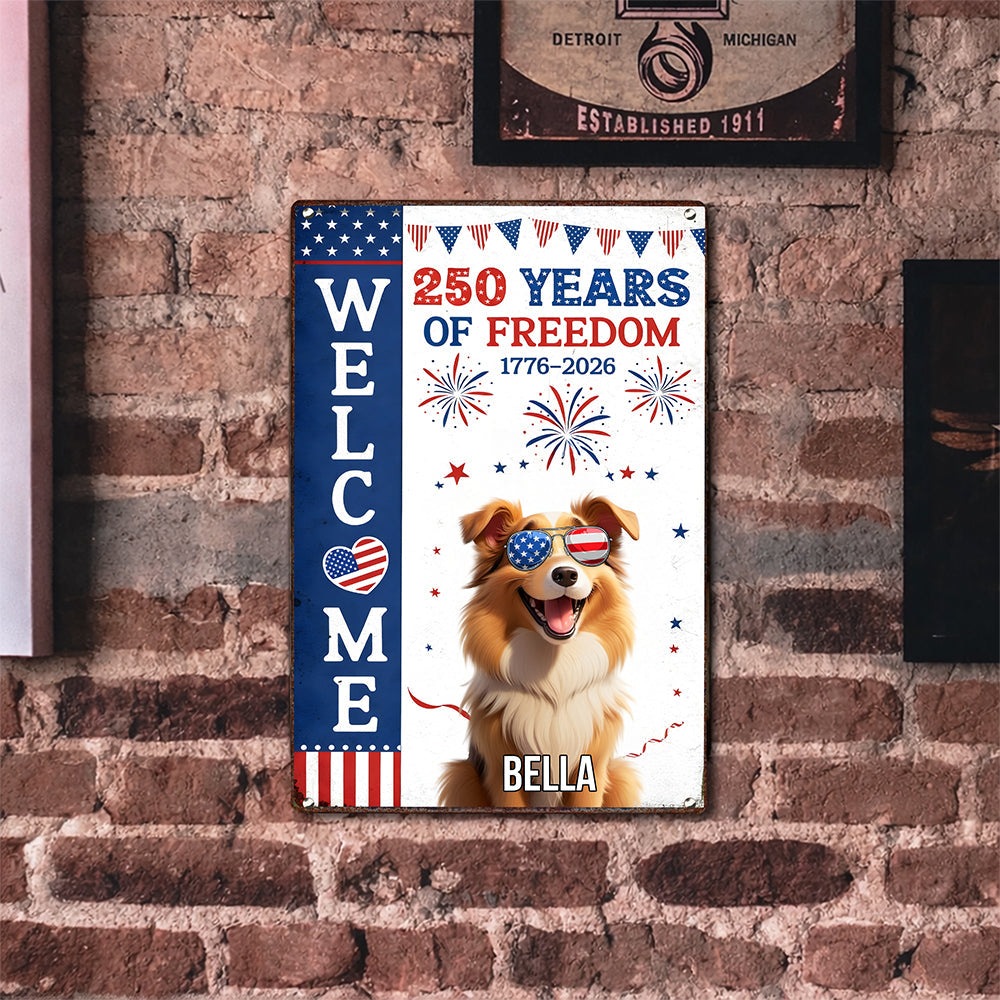 Personalized Dog Welcome Metal Sign – 250 Years of Freedom 1776–2026