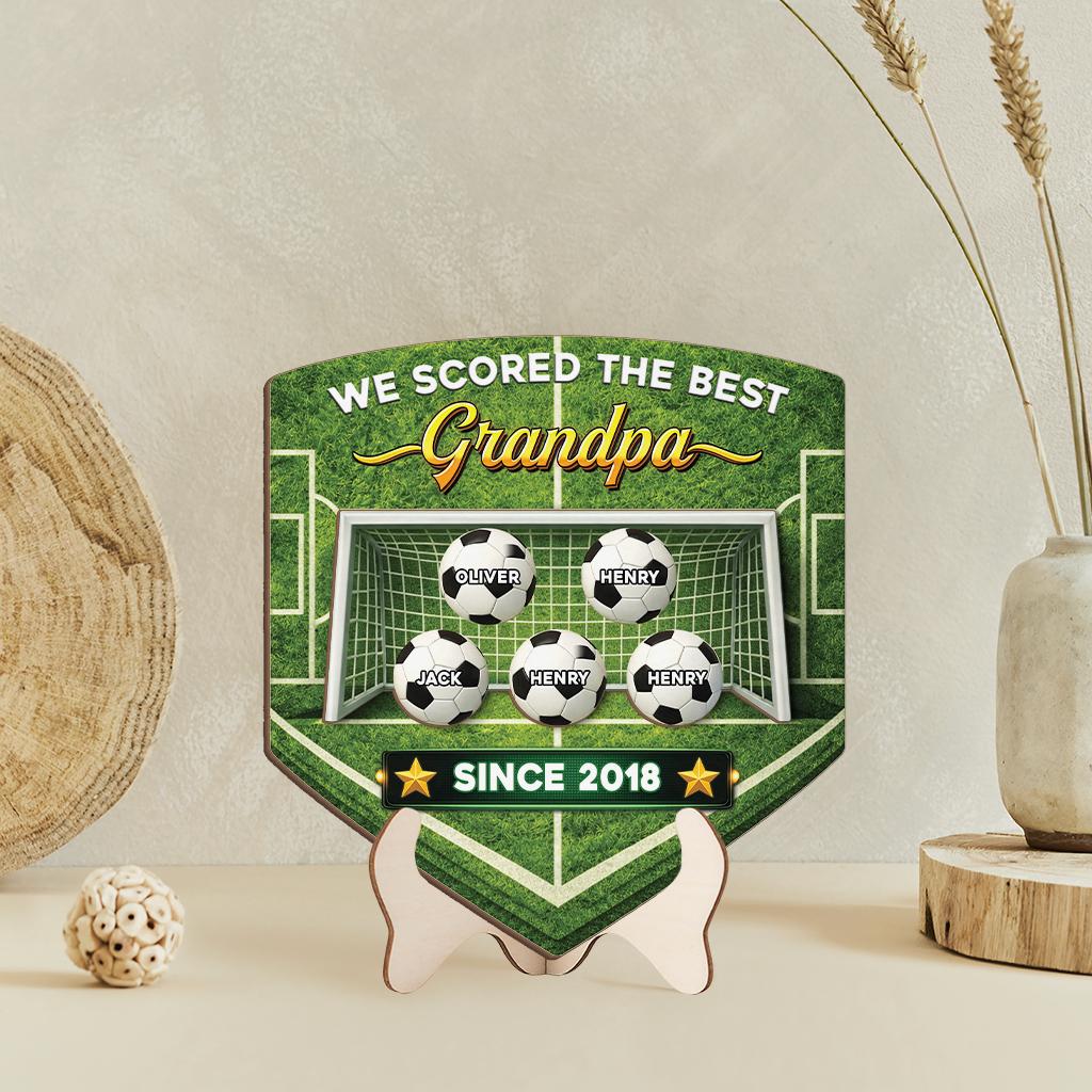 Personalized We Scored The Best Dad Wooden Plaque - Custom Soccer Gifts