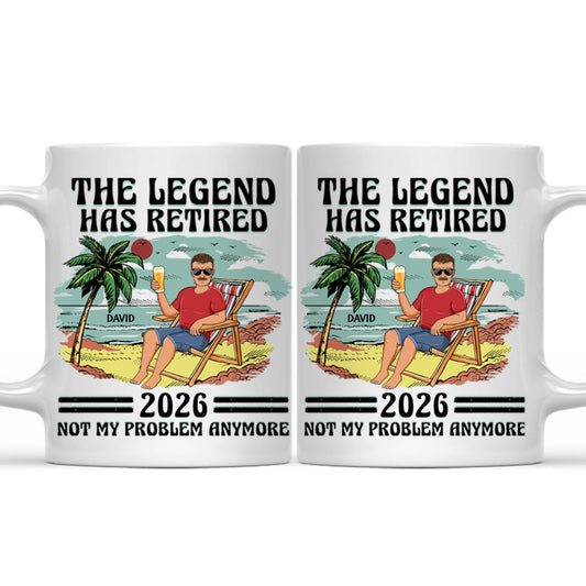 Personalized 'The Legend Has Retired, Not My Problem Anymore' Mug