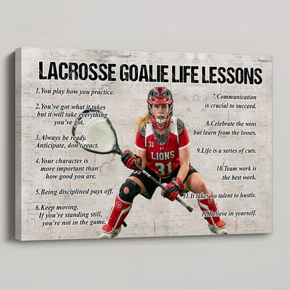 “Lacrosse Goalie Life Lessons” - Personalized Poster / Canvas Gift for Girls (Upload Photo)