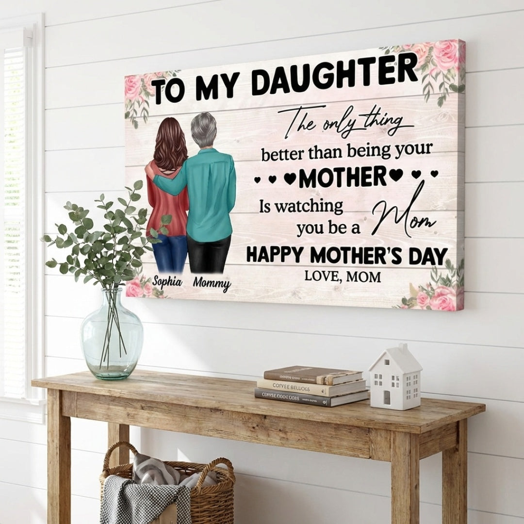 Custom Mother's Day Gift for Daughter: 'Watching You Be A Mom' Canvas