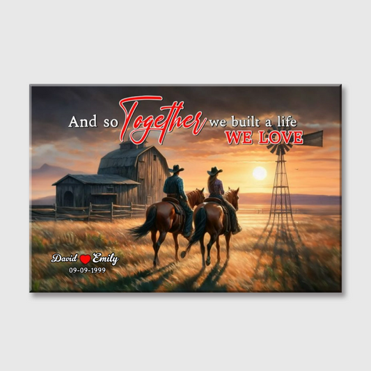 Custom Couple Canvas Wall Art: 'Together We Built A Life We Love'