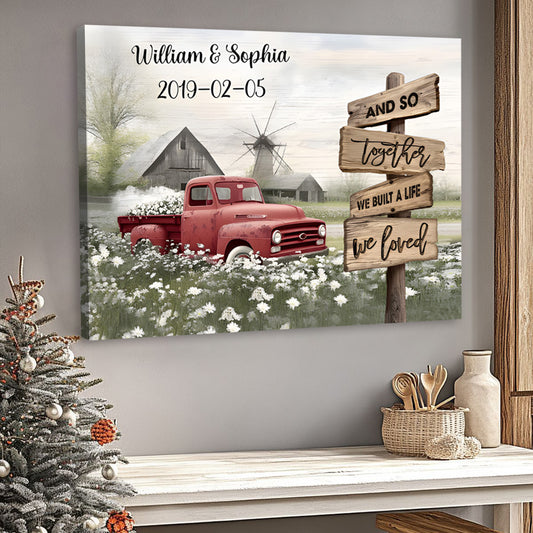 Personalized Couple Canvas / Poster: 'Together We Built A Life We Loved' Rustic Truck Wall Art