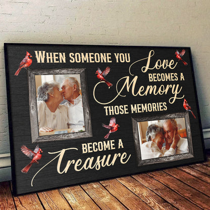 When Someone You Love Becomes A Memory - Personalized Customized Family Memorial Canvas / Poster