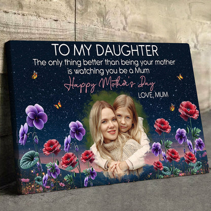 The Only Thing Better Than Being Your Mother - Personalized Custom Photo Canvas / Poster