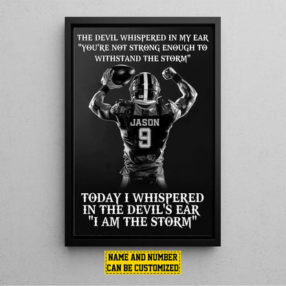Personalized I Am The Storm Football Poster / Canvas - Custom Gift For Football Lovers