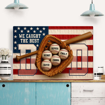 Canvas / Poster material and size view - Custom We Caught The Best Dad Baseball Canvas
