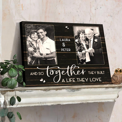Together They Built A Life They Love - Personalized Custom Couple Photo Canvas / Poster