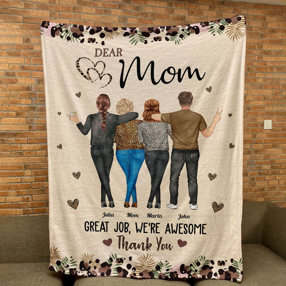 Dear Mom, Great Job! We’re Awesome! Thank You! - Personalized Blanket