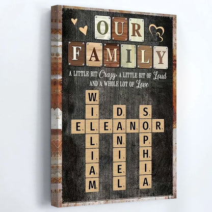 Our Family: A Whole Lot Of Love - Personalized Scrabble Tile Family Poster / Canvas