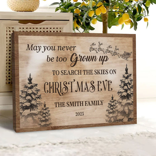 Never Too Grown Up To Search The Skies - Personalized Christmas Canvas / Poster