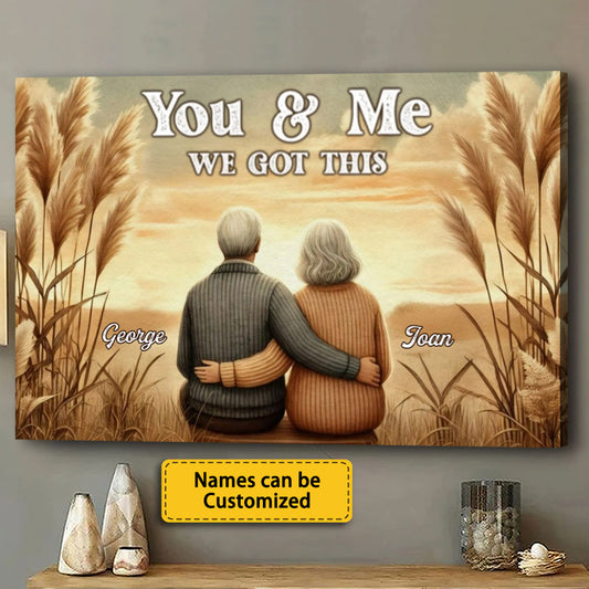 You & Me We Got This - Old Couple Vintage Back View Personalized Poster/Canvas