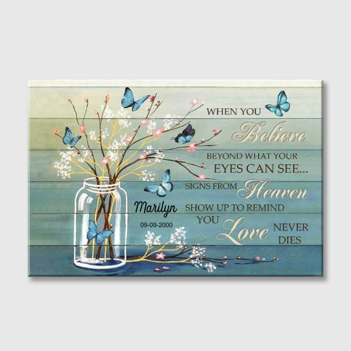 “When You Believe” - Personalized Butterfly Memorial Canvas / Poster