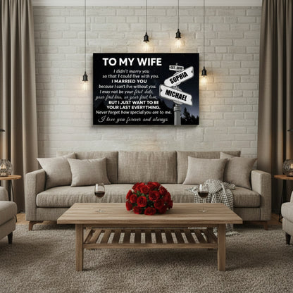 “I Can’t Live Without You” - Personalized Canvas / Poster For Wife