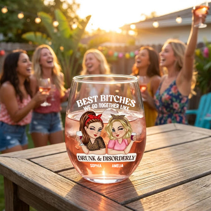 We Go Together Like Drunk And Disorderly - Personalized Stemless Wine Glass