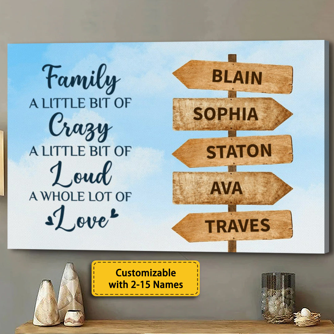 Family A Little Bit of Crazy A Whole Lot of Love - Personalised Canvas / Poster for Family