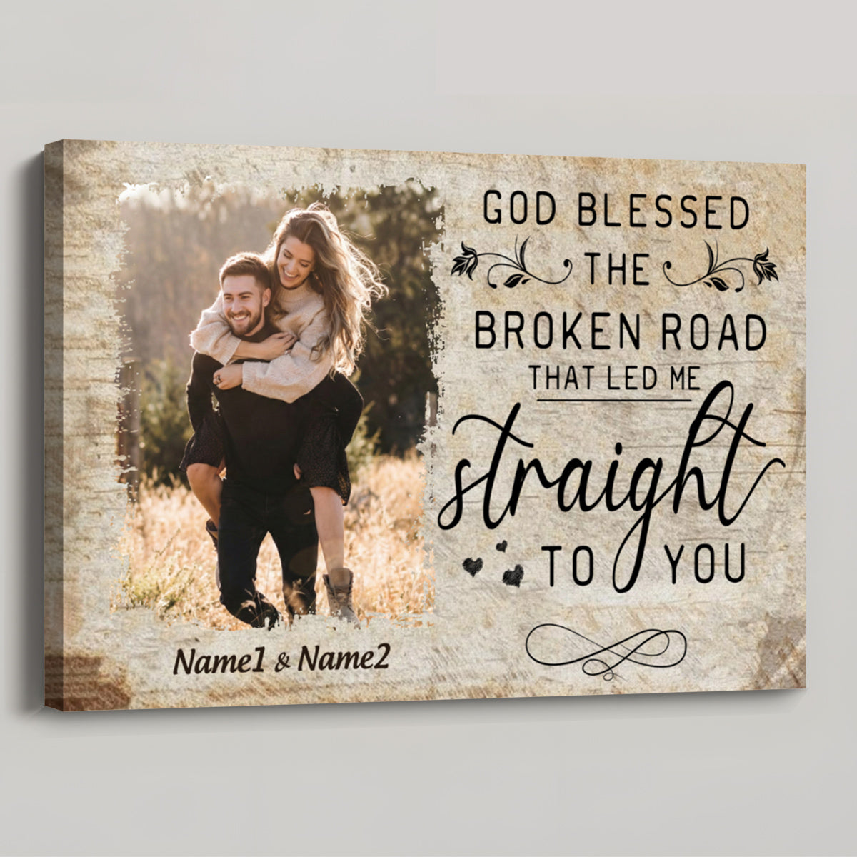 God Blessed The Broken Road That Led Me Straight To You - Personalised Canvas / Poster Gift For Couple
