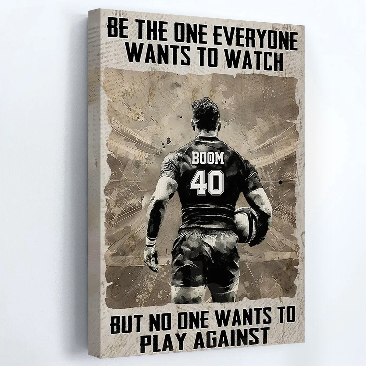 Personalized Be The One Everyone Wants To Be Rugby Poster / Canvas - Custom Gift For Rugby Lovers