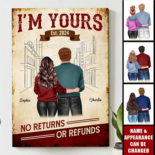 Personalized “I’m Yours No Return” Poster / Canvas - Custom Couple Gift for Him for Her