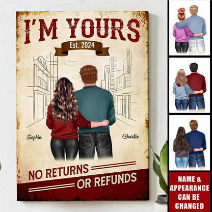 Personalized “I’m Yours No Return” Poster / Canvas - Custom Couple Gift for Him for Her