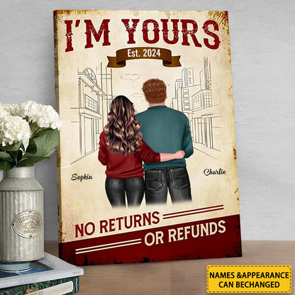 Personalized “I’m Yours No Return” Poster / Canvas - Custom Couple Gift for Him for Her