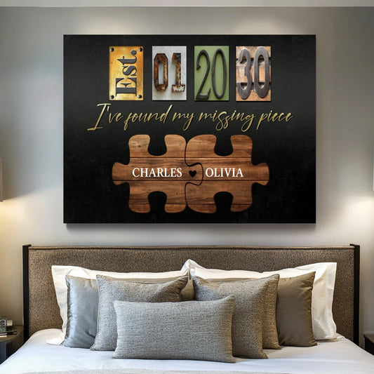 I've Found My Missing Piece - Personalized Custom Couples Anniversary Poster / Canvas
