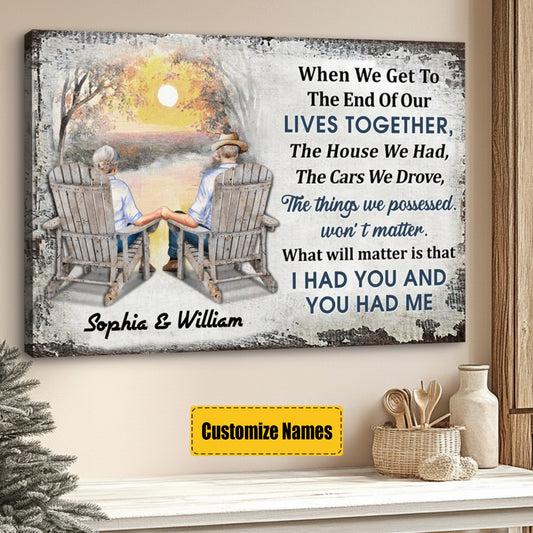 When We Get To The End Of Our Lives Together - Personalized Custom Husband Wife Family Skin Poster / Canvas