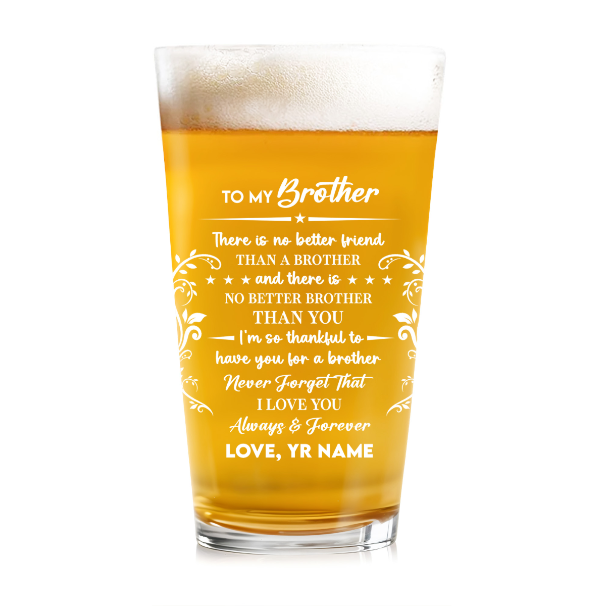 No Better Brother Than You - Personalized Custom Stars And Floral Patterns Beer Glass