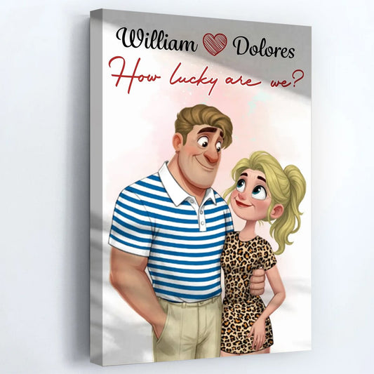How Lucky Are We - Personalized Custom Couple Illustration Poster / Canvas