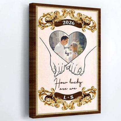 How Lucky Are We - Personalized Custom Heart And Hands Poster / Canvas