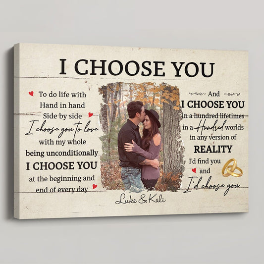 I Choose You - Personalized Custom Couple Photo Canvas / Poster