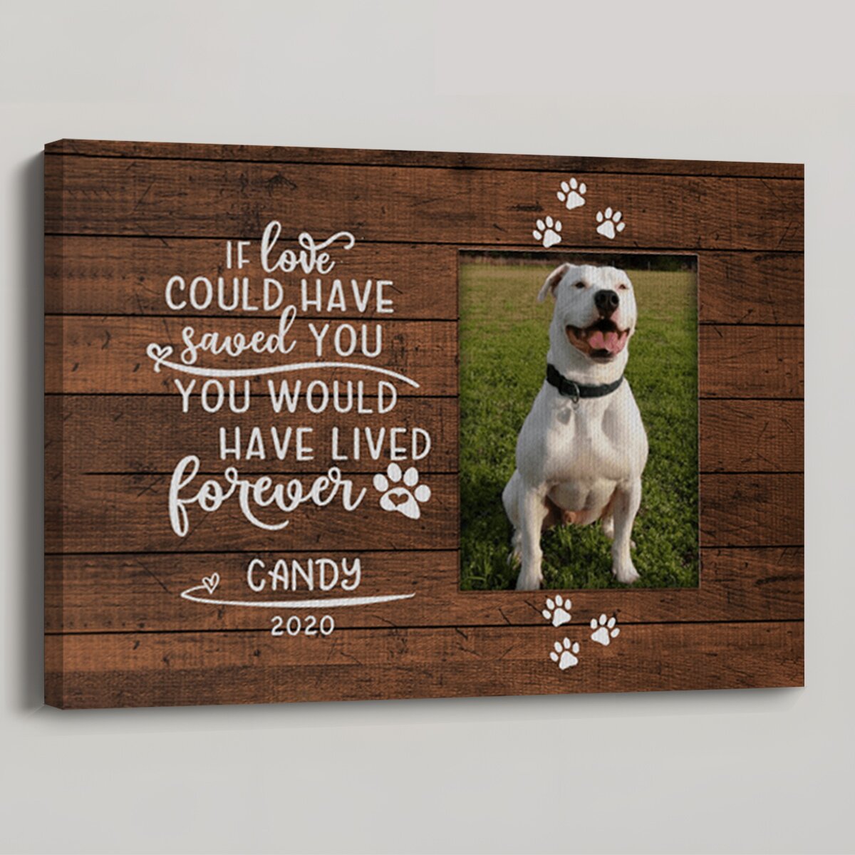 If Love Could Have Saved You - Personalized Custom Dog Photo Memorial Canvas / Poster