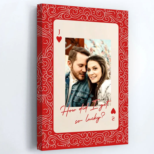 How Luck We Are - Personalized King And Queen Custom Couples Photo Poster / Canvas