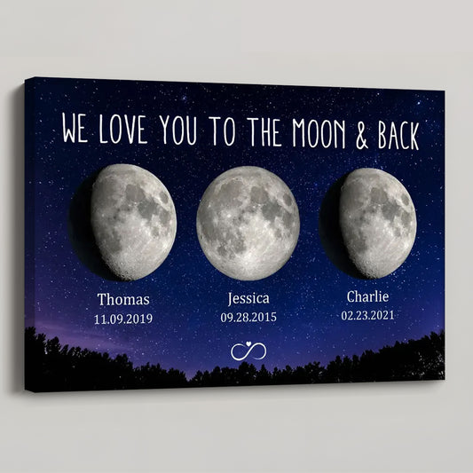 We Love You to the Moon & Back - Personalized Custom Starry Night Art Moon Phase Poster / Canvas