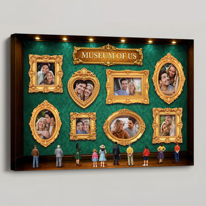 Museum Of Us - Personalized Custom Photo Poster / Canvas