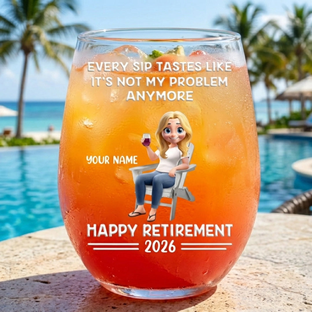 Every Sip Tastes Like It's Not My Problem Anymore - Personalized Cartoon Stemless Wine Glass