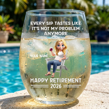 Every Sip Tastes Like It's Not My Problem Anymore - Personalized Cartoon Stemless Wine Glass
