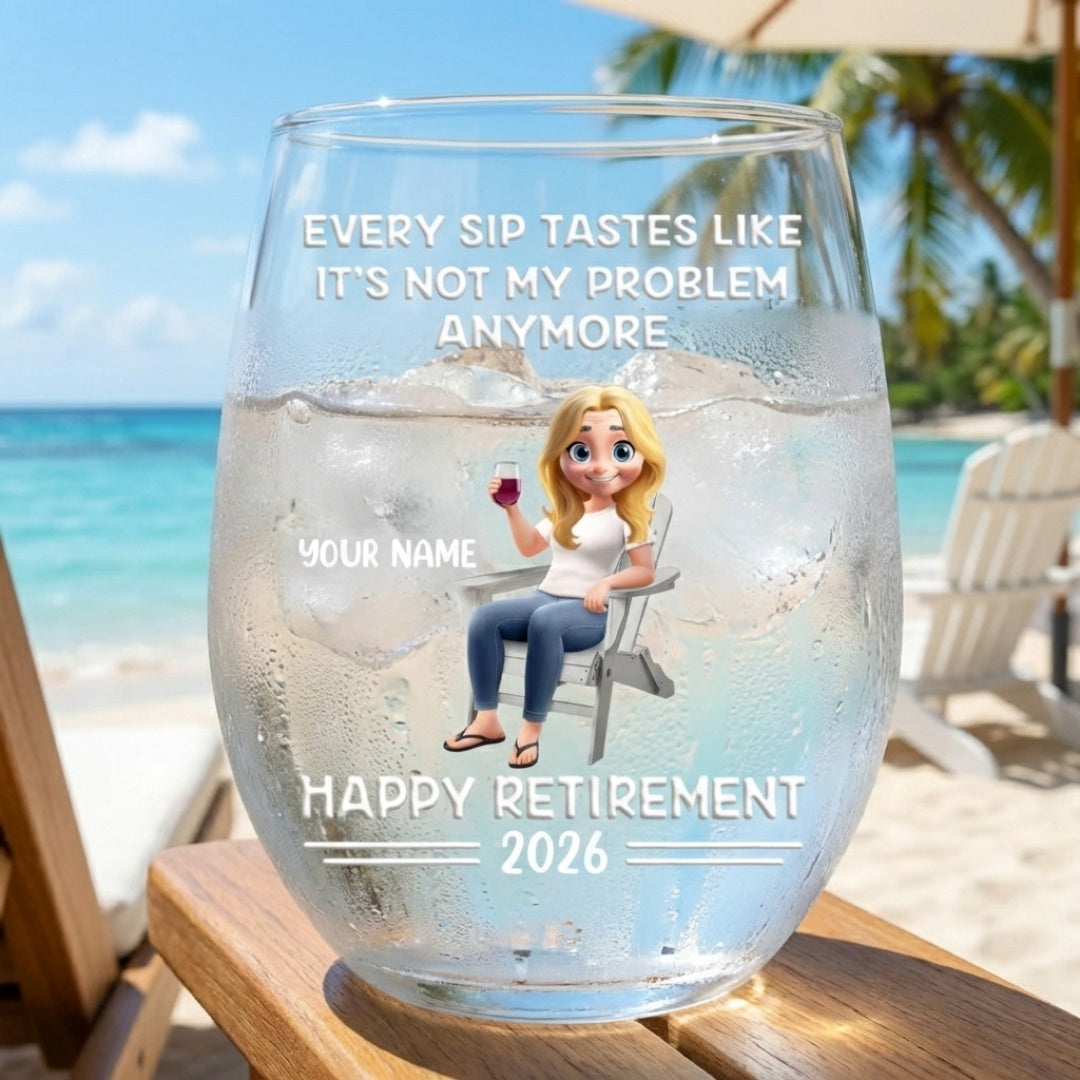 Every Sip Tastes Like It's Not My Problem Anymore - Personalized Cartoon Stemless Wine Glass