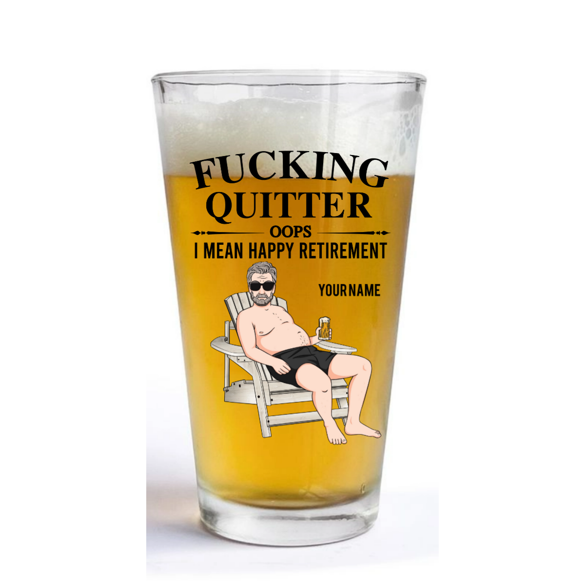 Quitter Oops I Mean Happy Retirement - Personalized Beer Glass