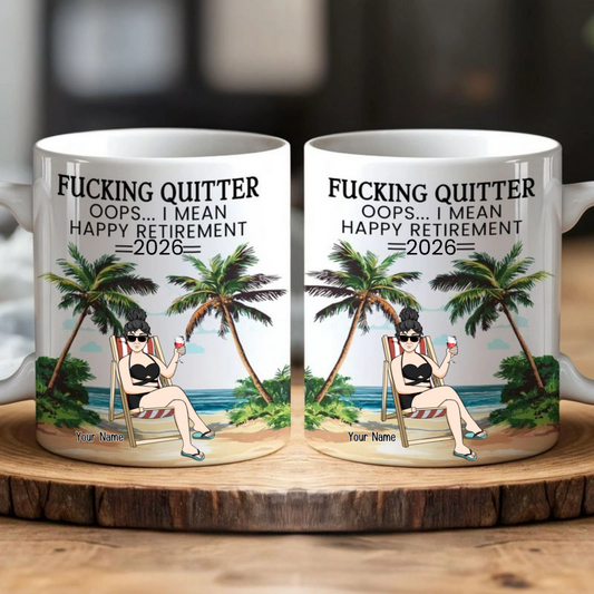 F*cking Quitter Oops I Mean Happy Retirement - Personalized Beach Scene Mug