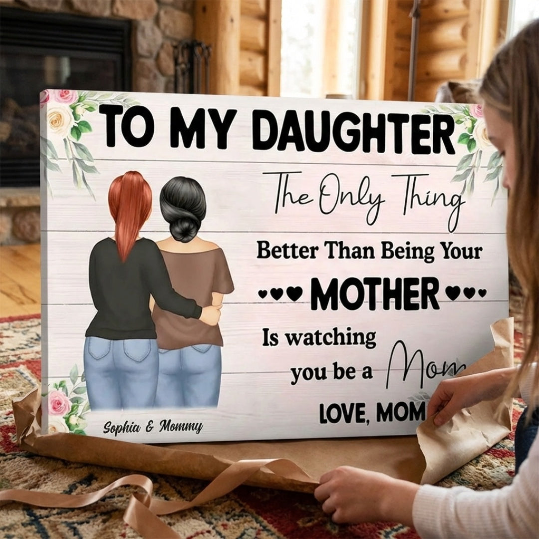 Personalized Watching You Being A Mom Poster / Canvas - Gift From Mother To Daughter