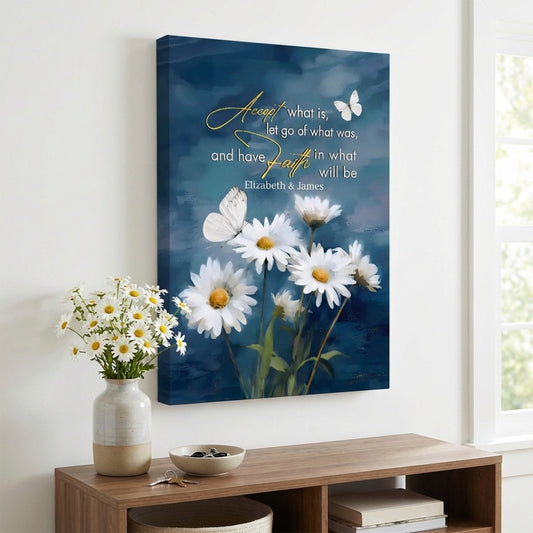 Accept What is Let Go of What Was - Personalized Daisies and Butterflies Christian Wall Art Canvas / Poster