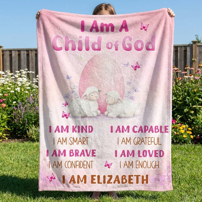I Am A Child Of God - Personalized Custom Blanket
