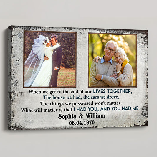 Personalized “When We Get Old” Custom Photo Poster / Canvas - Anniversary Gift For Couple