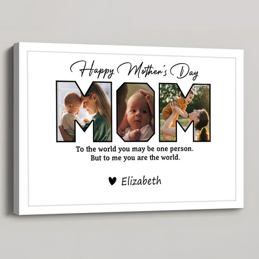 Happy Mother's Day To Mom - Personalized Custom Photo Poster / Canvas